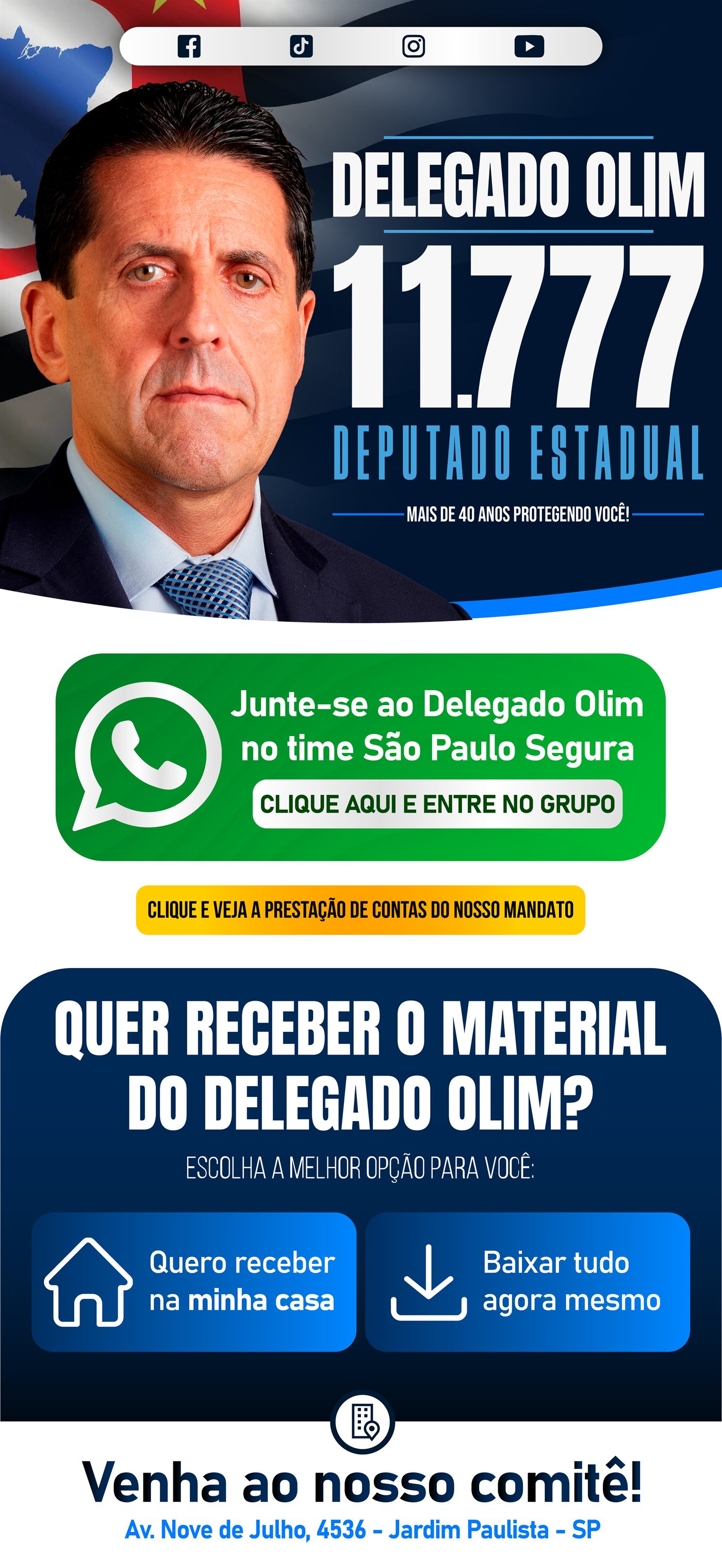 Delegado Olim, 11.777, Deputado Estadual — mais de 40 anos protegendo você. Junte-se ao time São Paulo Segura.