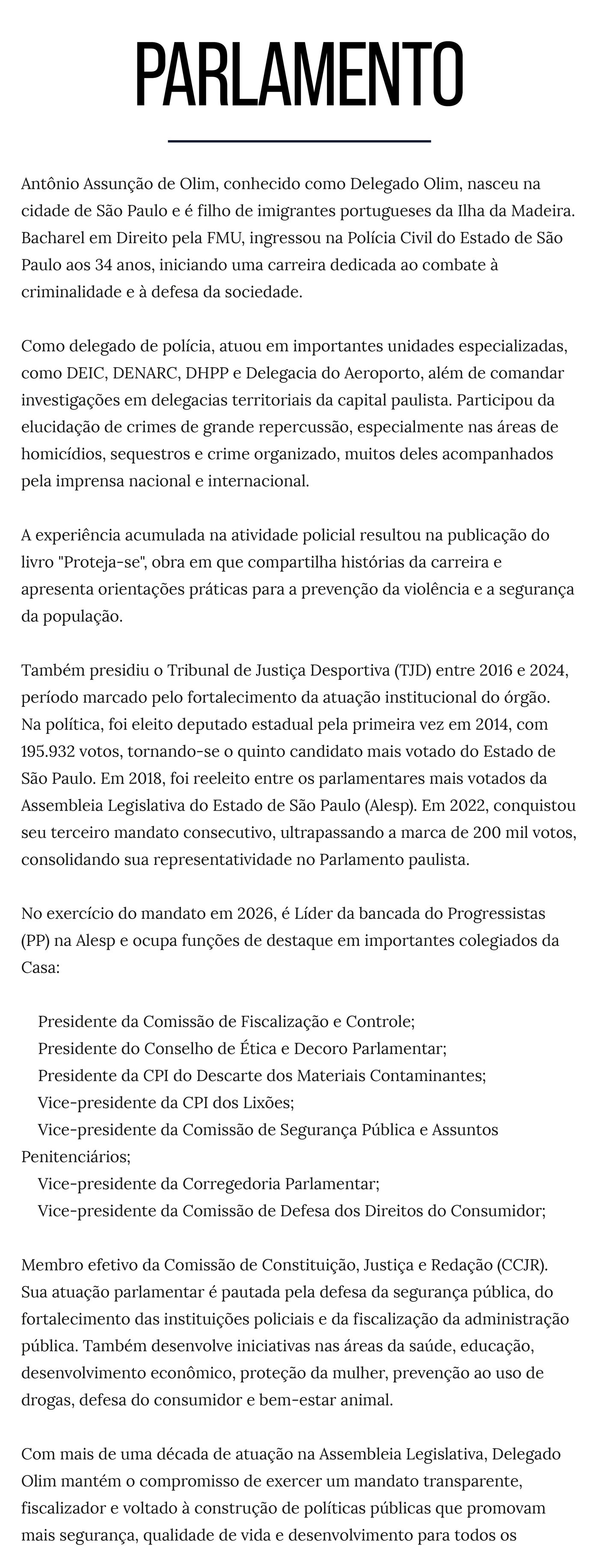Parlamento — a atuação do Delegado Olim na Assembleia Legislativa do Estado de São Paulo.